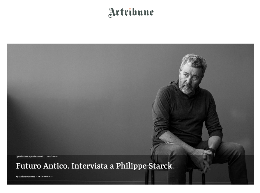 Ancient Future. Interview with Philippe Starck