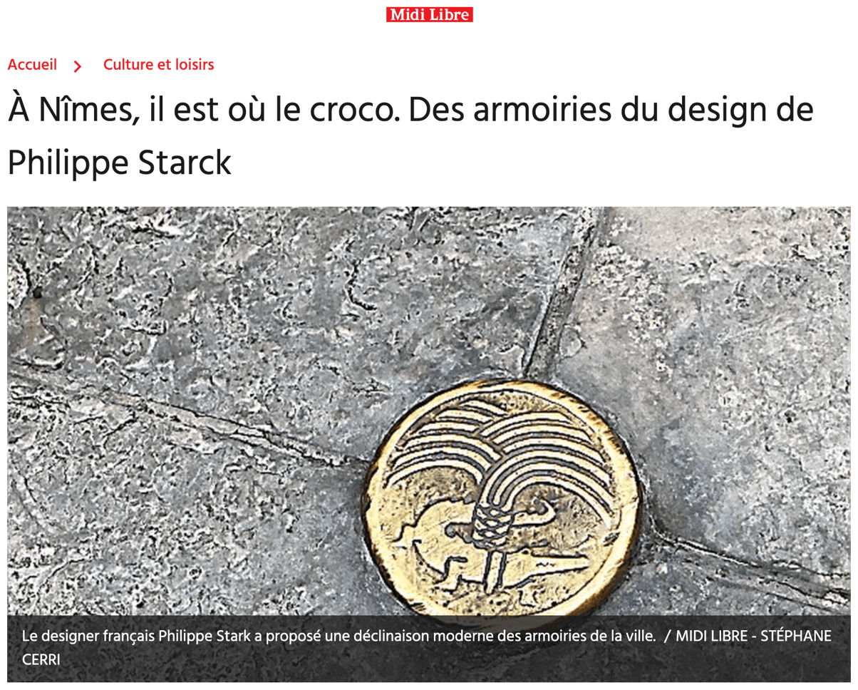 In Nîmes, where is the crocodile. Coat of arms designed by Philippe Starck